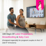 100 Days Prep for Womb life To Room Life (3rd & 4th Trimester) A To Z Of Labor To Newborn Care