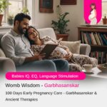 100 Days Discovering Womb Life- (1st & 2nd Trimester) Garbhasanskar & Ancient Therapies