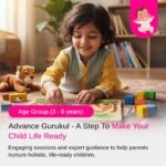 Advance Gurukul - A Step To Make Child Life Ready (3yr-7yr)