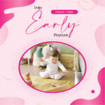 Dvija Early Developmental PlayBook (6months-3yr)- Developmental Activities